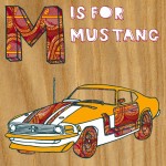 M is for Mustang